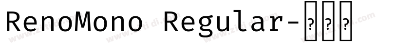 RenoMono Regular字体转换